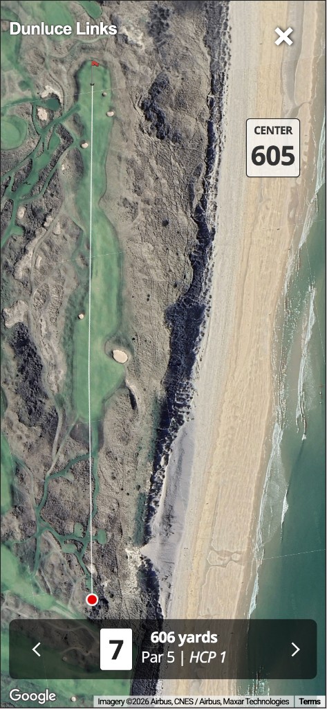 GPS map of Dunluce Links — hole 7, par 5, 606 yards along the coast
